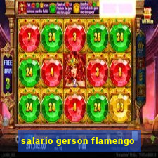 salario gerson flamengo